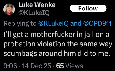 luke wenke threatens to get ryan teeter in trouble on a probation violation charge x/twitter screenshot december 2025