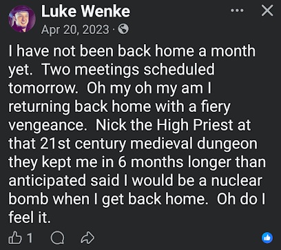 luke wenke threatens to return with a vengeance after serving prison time april 2023 facebook screenshot