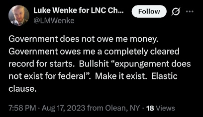 screenshot of an august 2023 luke wenke x/twitter post demanding a cleared criminal record from the US government