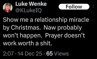 luke wenke demands a relationship miracle by christmas x/twitter screenshot december 2025