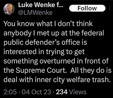 luke wenke complaining about a lack of help from public defenders october 2023 x/twitter screenshot