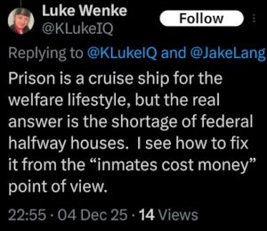 screenshot of a december 2025 luke wenke x/twitter screenshot about prison being easy