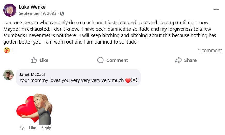 luke wenke facebook screenshot complaining about life and receiving support from his mommy september 2023