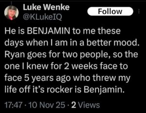 screenshot of a november 2025 luke wenke x/twitter post about stalking victim benjamin ryan teeter