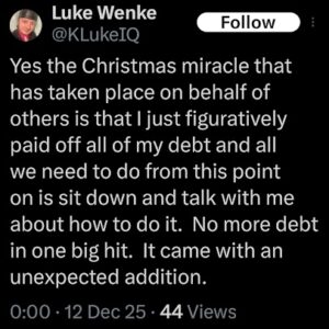 x/twitter screenshot of luke wenke whining that he wants a christmas miracle december 2025