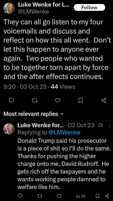 luke wenke openly admits to harassing the authorities while blaming them for his romantic failures